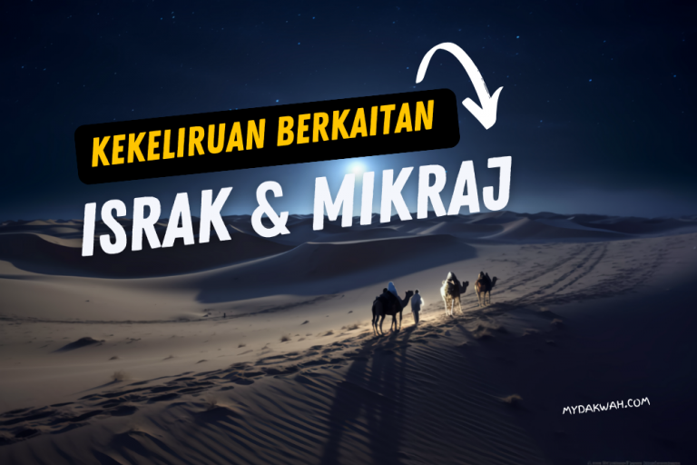 Kekeliruan berkaitan Israk & Mikraj