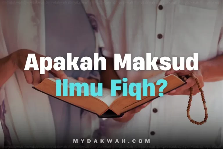 Apakah Maksud Ilmu Fiqh